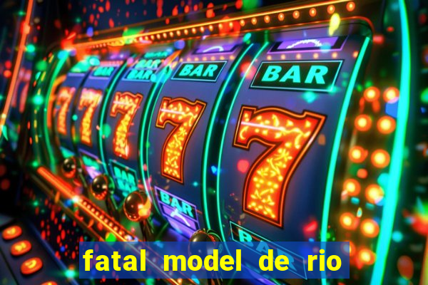 fatal model de rio claro sp